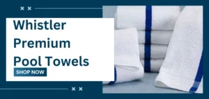 Why Buy Whistler Premium Swimming Towel?