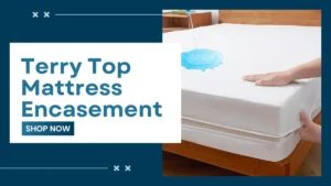 Terry Top Mattress Encasement